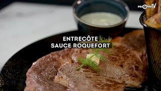 Recette entrecôte sauce roquefort pour 2 personnes  Pro à Pro [upl. by Rad169]