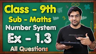 Class 9 Maths Ex 13 Q1 to Q9  Chapter 1 Number system  NCERT  MKR [upl. by Colier742]