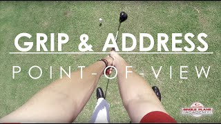 GolfGrip amp Address PointofView of the Single Plane Swing with ToddGravesGolf [upl. by Eiramanad]