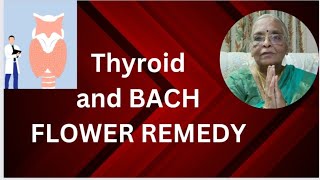 Discover How Bach Flower Remedies Can Restore Thyroid Balance [upl. by Avevoneg532]