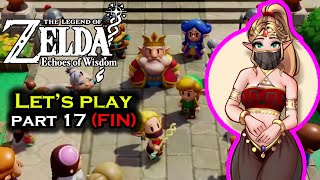 The Legend of Zelda Echoes of Wisdom  Lets Play Part 17  Boss final et Conclusion  FIN [upl. by Sax]