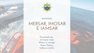 Manual MERSAR IMOSAR e IAMSAR  Comunicaciones Marítimas  AOP  Grupo N°4 [upl. by Buerger]