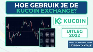 📚 Hoe gebruik je de Kucoin Exchange uitleg 2022 [upl. by Ainehta101]