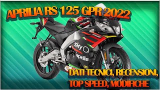 Aprilia RS 125 GPR 2022  DATI TECNICI RECENSIONI TOP SPEED MODIFICHE [upl. by Esmaria700]