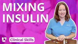 Mixing Insulin  Clinical Nursing Skills LevelUpRN​ [upl. by Ludovick586]