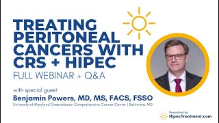 “Treating Peritoneal Cancers with CRS  HIPEC”  Full Webinar  QampA  HipecTreatmentcom [upl. by Jabez]