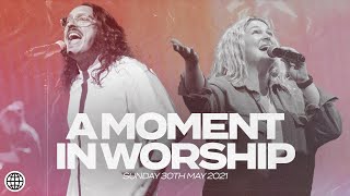 A Moment In Worship  May 30th 2021  Hillsong Church Online [upl. by Nissie]