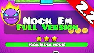 Nock em full version geometry dash by music sounds gd 100 all coins [upl. by Yerot]