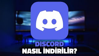 BİLGİSAYARA DİSCORD NASIL İNDİRİLİR  Discord Nasıl Kurulur [upl. by Darlleen]