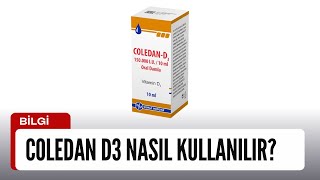 Coledan D3 Nasıl Kullanılır [upl. by Chisholm]