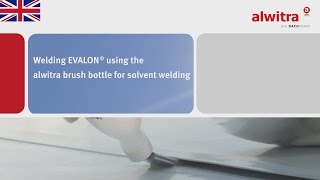 alwitra Welding EVALON® using the alwitra brush bottle for solvent welding [upl. by Leslie]