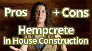 Pros and Cons of Hempcrete [upl. by Kam]