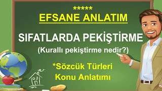 Sözcük Türleri  Pekiştirilmiş Sıfat  Sıfatlarda Pekiştirme  Kurallı Pekiştirme Nedir [upl. by Dacia965]