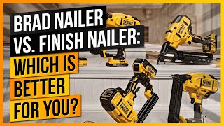 Brad Nailer vs Finish Nailer Which is Better for You [upl. by Akkire]