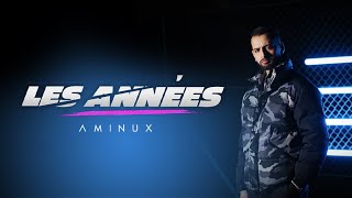 Aminux  Les Années Official Music Video [upl. by Mirak]