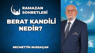 Berat Kandili Nedir  Ramazan Sohbetleri  Dini Sohbetler [upl. by Kred]