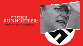 Dietrich Bonhoeffer  Memories And Perspectives 2003  Trailer  Oliver Osterberg [upl. by Elda]