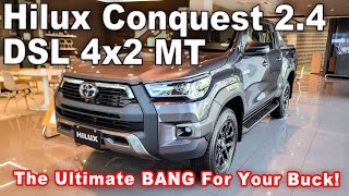 This Is The Ultimate Bang For Your Buck 2023 Toyota Hilux Conquest 24 DSL 4x2 MT [upl. by Neerehs]