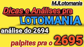 LOTOMANIA 2694  Dicas e Análises mais um palpite pra o conc2695 VamosQueVamos [upl. by Zampardi]