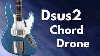 Dsus2 Chord  Drone For Improvisation [upl. by Ardnuek]