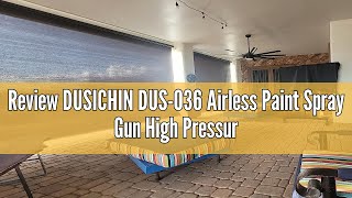 Review DUSICHIN DUS036 Airless Paint Spray Gun High Pressure 3600 PSI 517 TIP Swivel Joint for Tita [upl. by Suckram]