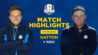 Hatton vs Reed  Ryder Cup Sunday Singles Highlights [upl. by Smoht]