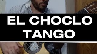 El Choclo  Tango Argentino  Guitarra [upl. by Tipton]