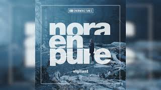 Nora En Pure  Vigilant [upl. by Boothe]