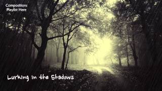 Eerie Horror Music  quotLurking in the Shadowsquot Slow Strings Composition [upl. by Khoury]