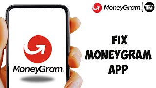 MoneyGram App Not Working  How to Fix MoneyGram App Not Working [upl. by Aisenat]