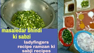 masaledar bhindi ki sabzi ladyfingers recipe ramzan ki sabji recipes [upl. by Nyliac]