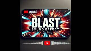 SOUND EFFECTS  Blast Sound Effect [upl. by Acassej]