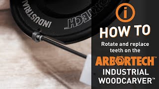 How to rotate and replace the teeth on the Industrial Woodcarver  Arbortech Tools [upl. by Nauh]