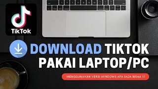 2 Cara Download Tiktok di Laptop  PC 2023 [upl. by Eerrehs566]