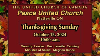 Peace United Church October 13 2024  Thanksgiving Sunday [upl. by Etteniotna292]