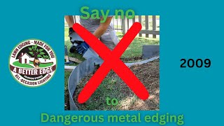 A Better Edge Metal Landscape Edging is Dangerous and looks terrible [upl. by Arbma]