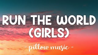 Run The World Girls  Beyonce Lyrics 🎵 [upl. by Ax63]