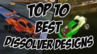 Top 10 BEST Dissolver Colour CombinationsDesigns  Rocket League [upl. by Socher]