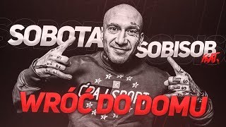 Sobota ft SobiSob  Wróć do domu Remix [upl. by Verner]