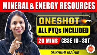 Mineral amp Energy Resources  One Shot in 20 minutes All PYQ included  Class 10 SST  Geography [upl. by Anyehs]