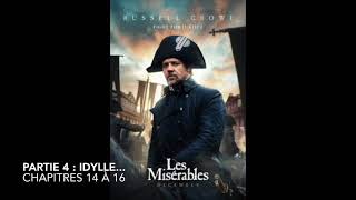 Livre audio  Les Misérables  Partie 4 Idylle  Chapitres 14 à 16 [upl. by Rector866]