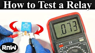 How to Test a Relay the Correct Way [upl. by Vashtee]