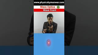 Wave Optics 01  Wavefront  wave front  wave optics class 12  wave optics [upl. by Aima]