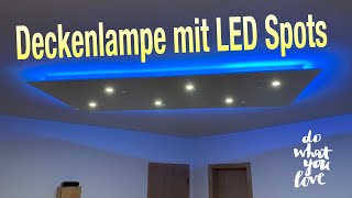 DIY Deckenlampe mit LED Spots und indirekte Beleuchtung [upl. by Bilski928]