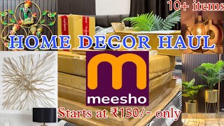 HUGE MEESHO HOME DECOR HAUL 😍 Start at ₹150  only  meeshofinds meesho arshykhan homedecor [upl. by Naehgem]