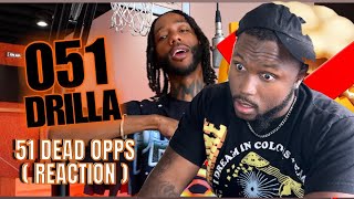 THE MOST DISRESPECTFUL SONG I’VE EVER HEARD  051 DRILLA 51 DEAD OPPS  REACTION  “ THF DISS “ [upl. by Culberson]