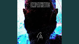 Empathetic [upl. by Ihcur]