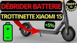 DÉBRIDER BATTERIE TROTTINETTE XIAOMI 1S 5 DAUTONOMIE DÉBRIDAGE M365 [upl. by The]