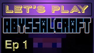 AbyssalCraft Lets Play Ep1  MInecraft 1102 [upl. by Ruby]