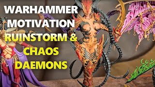 WARHAMMER MOTIVATION RUINSTORM amp CHAOS DAEMONS [upl. by Lynnworth137]